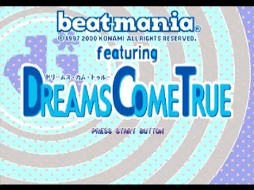 Beatmania featuring Dreams Come True (JP) screen shot title